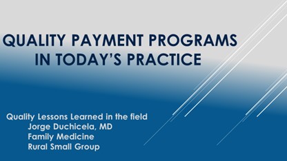 TM17 Quality Payment Programs Slides TM17 Quality Payment Programs Slides